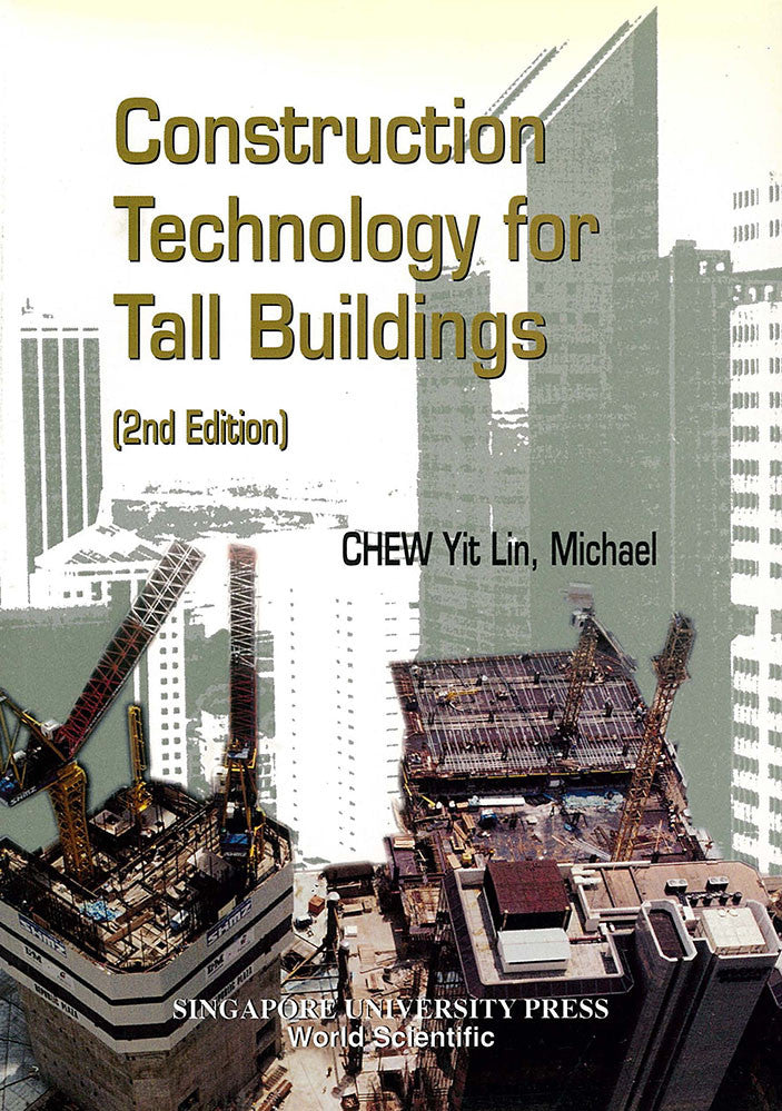 Construction Technology for Tall Buildings (Second Edition)