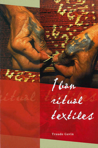Iban Ritual Textiles
