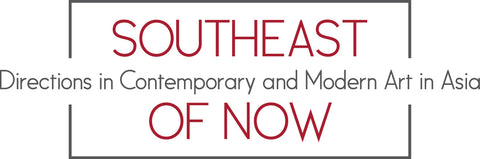 Southeast of Now: Directions in Contemporary and Modern Art in Asia