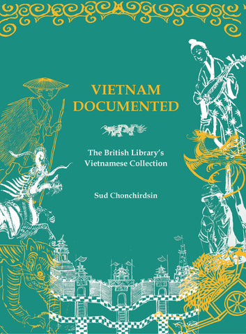 Vietnam Documented: The British Library’s Vietnamese Collection