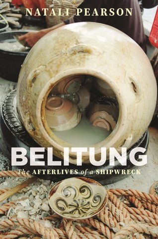 Belitung: the Afterlives of a Shipwreck