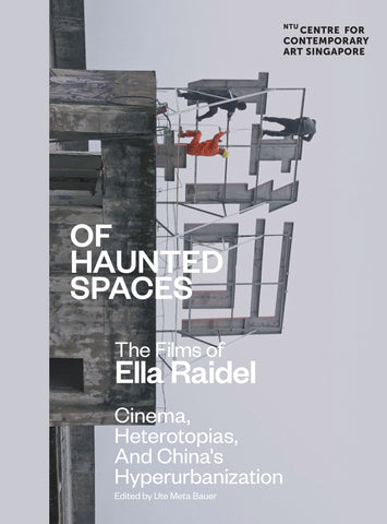 Of Haunted Spaces: Cinema, Heterotopias, and China’s Hyperurbanization