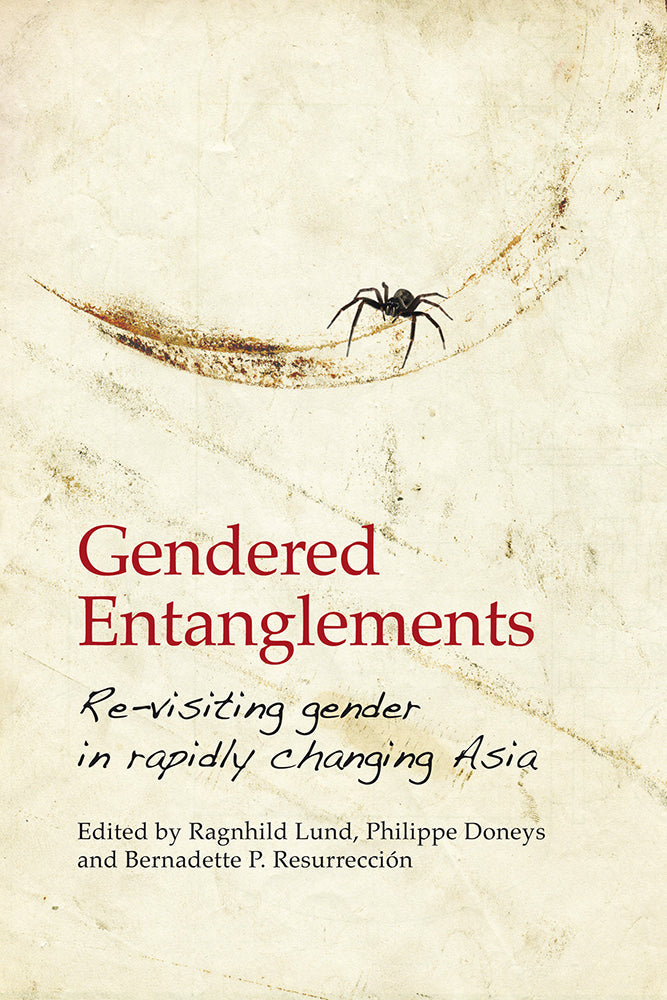 Gendered Entanglements: Revisiting Gender in Rapidly Changing Asia