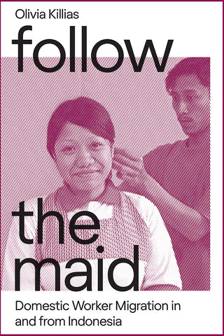 Follow the Maid: Domestic Worker Migration from Indonesia