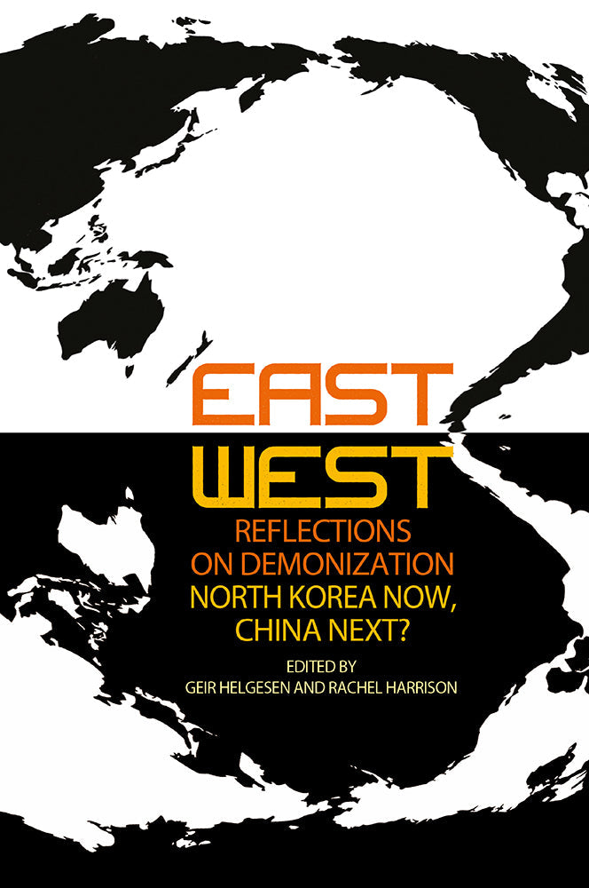 East-West Reflections on Demonization: North Korea Now, China Next?