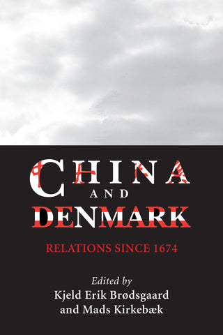 China and Denmark: Relations Since 1674