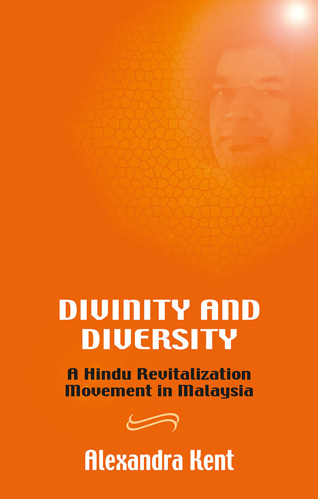 Divinity and Diversity: A Hindu Revitalization Movement in Malaysia ...
