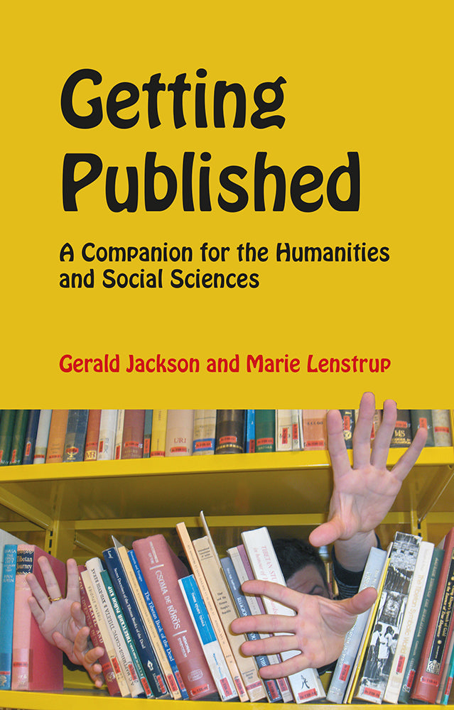 Getting Published: A Companion for the Humanities and Social Sciences ...