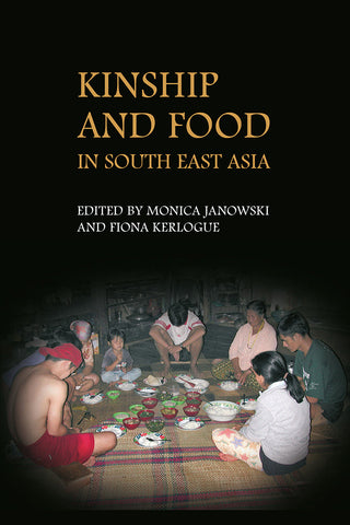 Kinship and Food in South East Asia