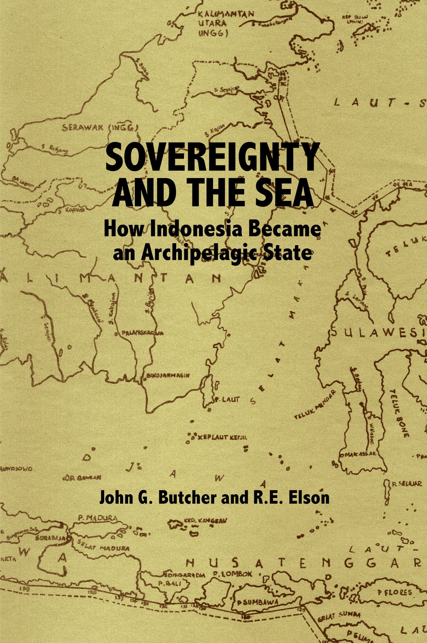 Sovereignty and the Sea: How Indonesia Became an Archipelagic State ...