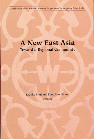 A New East Asia: Toward A Regional Community
