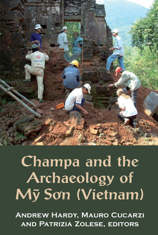Champa and the Archaeology of Mỹ So'n (Vietnam)