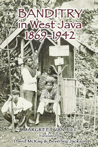 Banditry in West Java 1869-1942