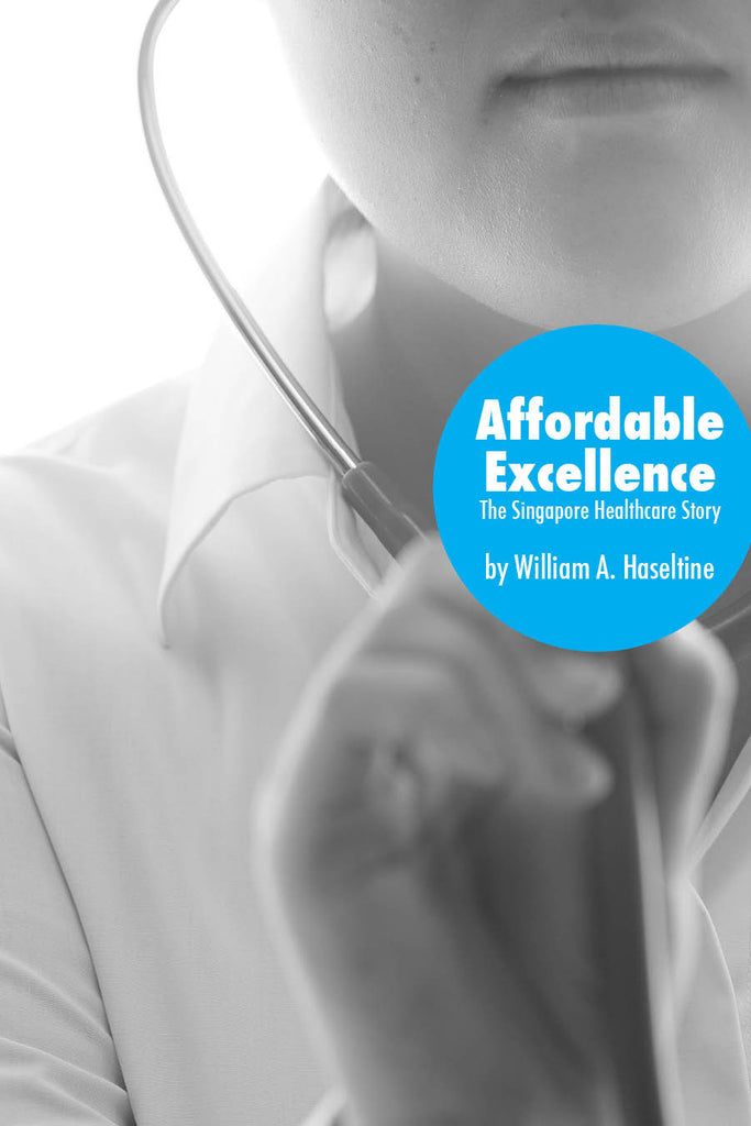 Affordable-Excellence---The-Singapore-Healthcare-Story
