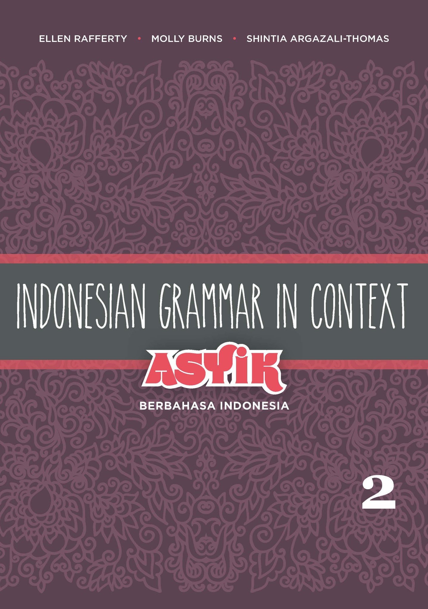 in　NUS　Asyik　Indonesian　Berbahasa　Grammar　–　Context:　Indonesia　Volume　Press