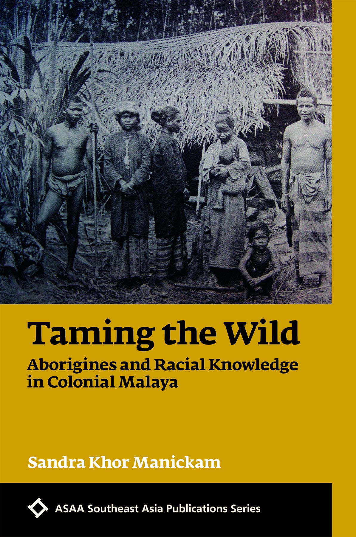 Taming the Wild: Aborigines and Racial Knowledge in Colonial