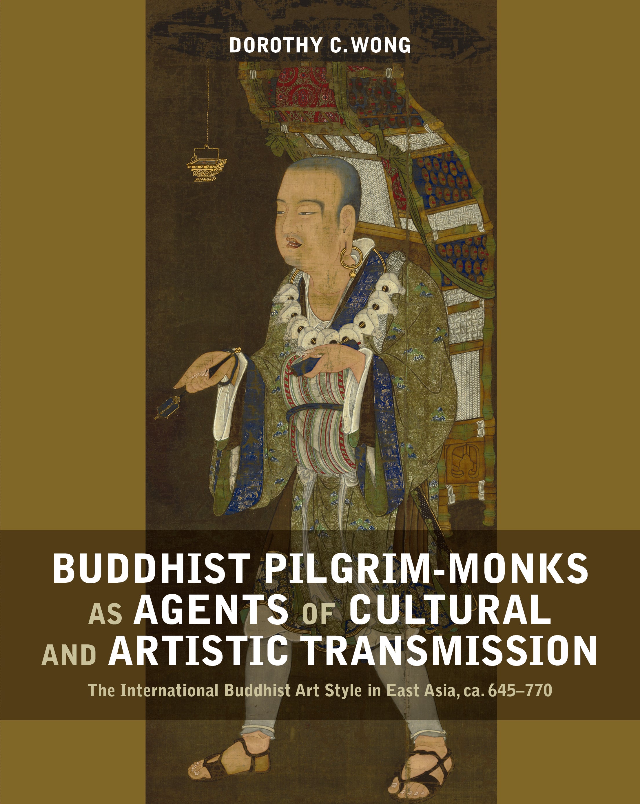 Couverture de Buddhist Pilgrim-Monks as Agents of Cultural and Artistic Transmission, de Dorothy C. Wong
