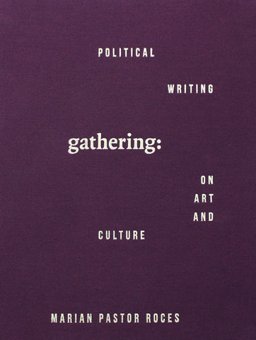 Gathering: Political Writing on Art and Culture