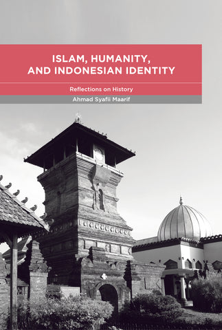 Islam, Humanity, and Indonesian Identity: Reflections on History