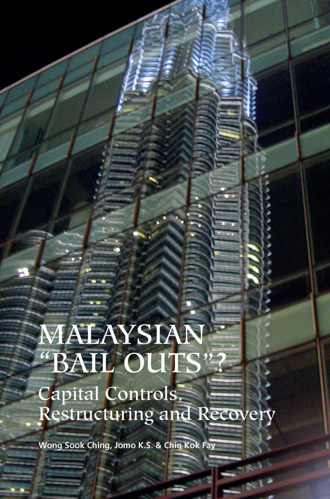 Malaysian 'Bail Outs'? Capital Controls, Restructuring and Recovery