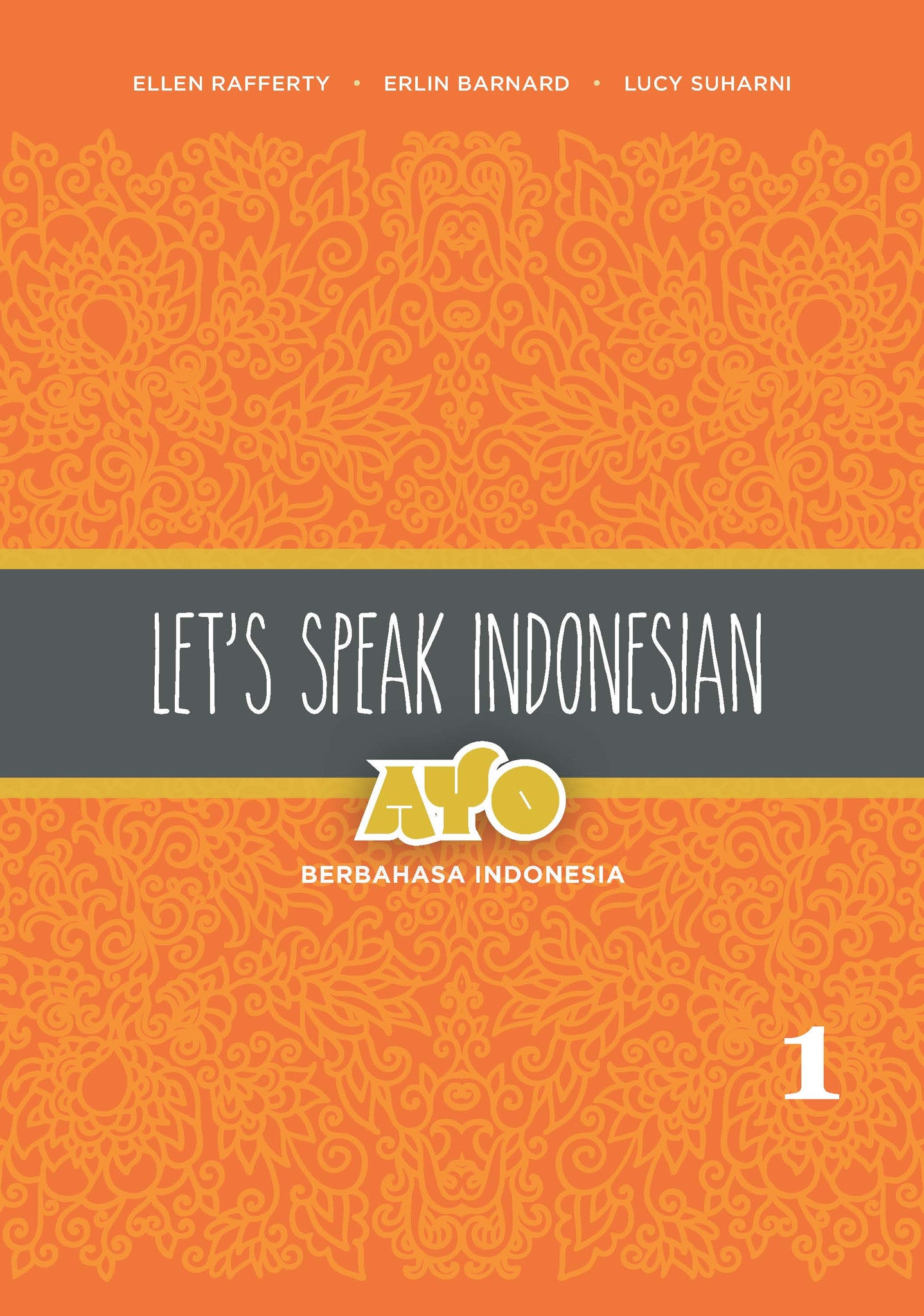 Indonesian:　Volume　Indonesia　Press　Ayo　Berbahasa　Let's　NUS　Speak　–