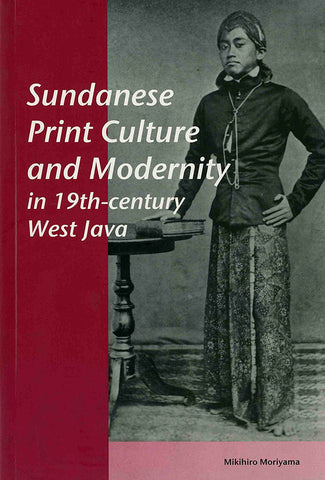 Sundanese Print Culture and Modernity in 19th Century West Java