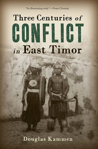 Three Centuries of Conflict in East Timor