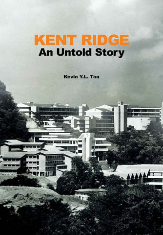 Kent Ridge: An Untold Story