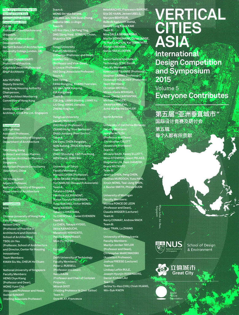 Vertical Cities Asia: International Design Competition and Symposium 2015 (Volume 5: Everyone Contributes)