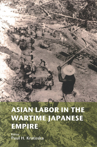Asian Labor in the Wartime Japanese Empire