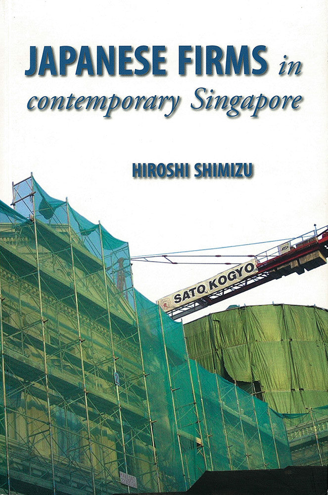 Japanese Firms in Contemporary Singapore