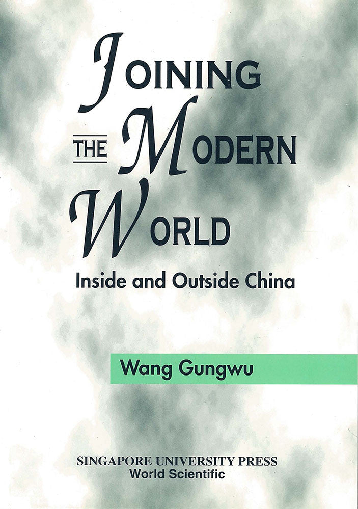 Joining the Modern World: Inside and Outside China